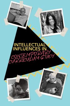 Intellectual Influences in Contemporary Curriculum Study book cover