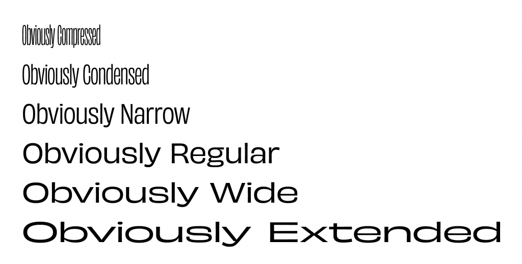 Shows examples of six typeface widths: Compressed, Condensed, Narrow, Regular, Wide, and Extended